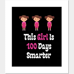 This Girl Is 100 Days Smarter Posters and Art